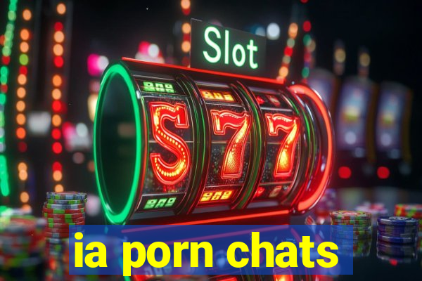 ia porn chats